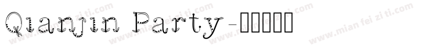Qianjin Party字体转换